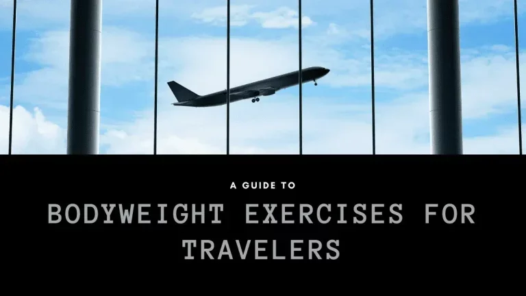 A Guide to Bodyweight Exercises for Travelers